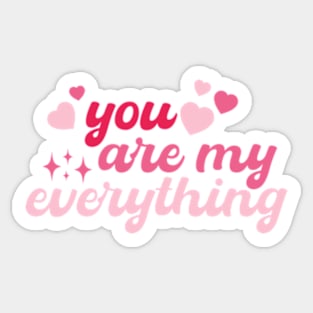 You Are My Everything Retro Valetine Sticker